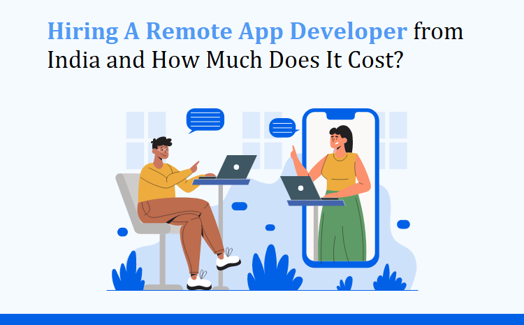 How-much-does-it-cost-to-hire-a-remote-app-developer-in-India